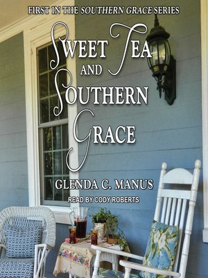 Sweet Tea and Southern Grace - Audiobook